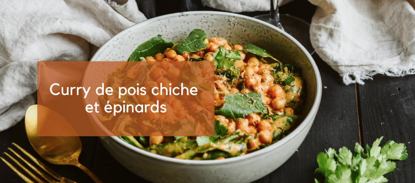 Curry de pois chiches et épinards